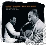 Johnny Hodges / Wild Bill Davis - Con Soul & Jazz - Wild Bill Is The Boss! cd