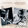 James Moody / Kenny Barron - Fly Me To The Moon cd