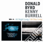 Donald Byrd / Kenny Burrell - All Night Long / All Day Long