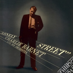 Charlie Barnet - Lonely Street cd musicale di Charlie Barnet