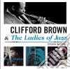 Clifford Brown & The Ladies Of Jazz - Complete Recordings cd