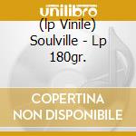 (lp Vinile) Soulville - Lp 180gr. cd