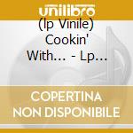(lp Vinile) Cookin' With... - Lp 180gr. lp vinile di DAVIS MILES QUINTET