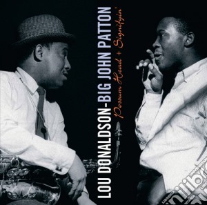 Lou Donaldson / Big John Patton - Possum Head / Signifyin' cd musicale di Patto Donaldson lou