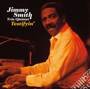 Jimmy Smith - Testifyin cd musicale di Jimmy Smith