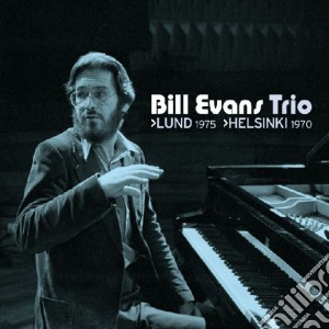 Bill Evans - Lund 1975 - Helsinki 1970 cd musicale di EVANS BILL TRIO