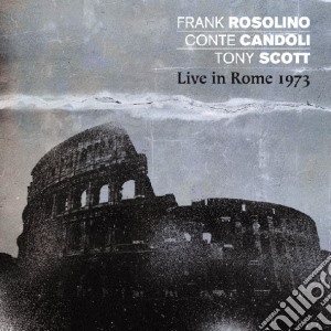 Rosolino / Candoli / Scott - Live In Rome 1973 cd musicale di Rosolino candoli s