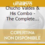 Chucho Valdes & His Combo - The Complete 1964 Sessions Introducing Paquito D'Rivera cd musicale di Valdes chucho and hi