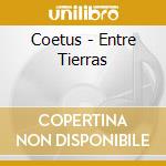 Coetus - Entre Tierras cd