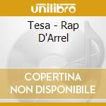 Tesa - Rap D'Arrel cd