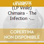 (LP Vinile) Chimaira - The Infection - Colour Vinyl (2 Lp) lp vinile di Chimaira