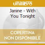 Janine - With You Tonight cd