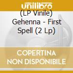 (LP Vinile) Gehenna - First Spell (2 Lp) lp vinile di Gehenna