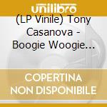 (LP Vinile) Tony Casanova - Boogie Woogie Feeling (10') vinile