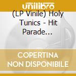 (LP Vinile) Holy Tunics - Hit Parade Lemonade Supersonic Spree vinile