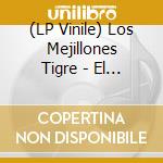 (LP Vinile) Los Mejillones Tigre - El Fuego vinile
