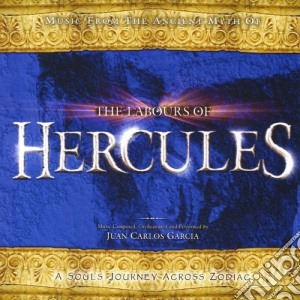 Juan Carlos Garcia - Labours Of Hercules cd musicale di Juan Carlos Garcia