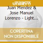 Juan Mendez & Jose Manuel Lorenzo - Light Of Dawn cd