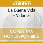 La Buena Vida - Vidania cd