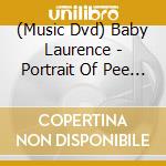 (Music Dvd) Baby Laurence - Portrait Of Pee Wee Russell cd