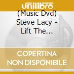 (Music Dvd) Steve Lacy - Lift The Bandstand