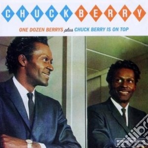 Chuck Berry - One Dozen Berrys / Is On Top cd musicale di Chuck Berry