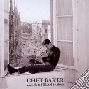 Chet Baker - Complete Milan Sessions (2 Cd) cd musicale di Chet Baker