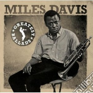 Miles Davis - Greatest Ballads (2 Cd) cd musicale di Miles Davis