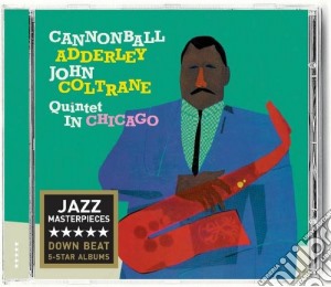 Cannonball Adderley / John Coltrane - Quintet In Chicago / Cannonball Takes Charge cd musicale di ADDERLEY CANNONBALL-JOHN COLTR