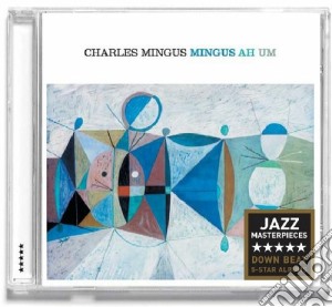 Charles Mingus - Mingus Ah Um cd musicale di Charles Mingus