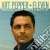 Art Pepper - Art Pepper + Eleven cd