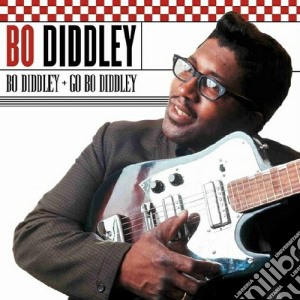 Bo Diddley - Bo Diddley / Go cd musicale di Bo Diddley