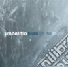 Hall Jim - Blues On The Rocks cd