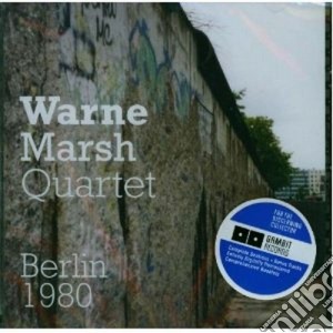 Marsh Warne - Berlin 1980 cd musicale di Warne Marsh