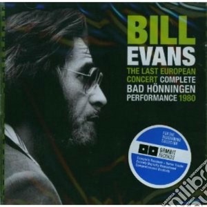 Bill Evans - The Last European Concert Complete Bad Honningen Performance 1980 cd musicale di Bill Evans