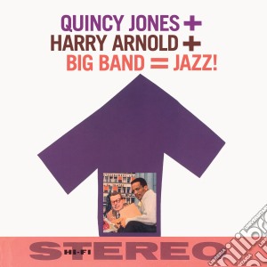 Quincy Jones / Harry Arnold - Big Band Jazz! cd musicale di Arnold Jones quincy