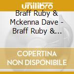 Braff Ruby & Mckenna Dave - Braff Ruby & Mckenna Dave-complete Original Quartet/quintet Sessions cd musicale di Braff Ruby & Mckenna Dave