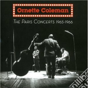 Ornette Coleman - The Paris Concerts 1965-1966 cd musicale di Ornette Coleman