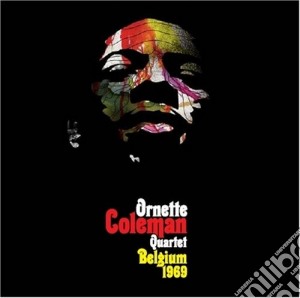 Ornette Coleman - Belgium 1969 cd musicale di Coleman ornette quartet