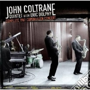 John Coltrane / Eric Dolphy - Complete 1961 Copenhagen Concert cd musicale di Coltrane john quinte