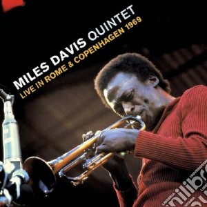 Miles Davis - Live In Rome & Copenhagen 1969 cd musicale di Miles Davis