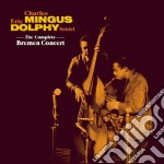 Charles Mingus / Eric Dolphy - The Complete Bremen Concert