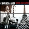 Charlie Parker - Bird In Paris (2 Cd) cd