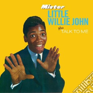 Little Willie John - Mister / Talk To Me cd musicale di JOHN LITTLE WILLIE