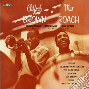 Clifford Brown & Max Roach - Clifford Brown & Max Roach cd musicale di Roach m Brown c