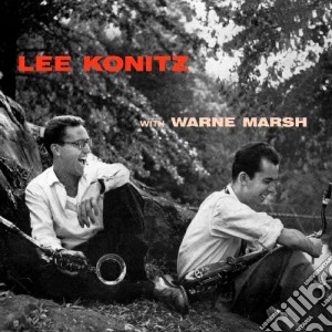Lee Konitz With Warne Marsh cd musicale di Lee Konitz