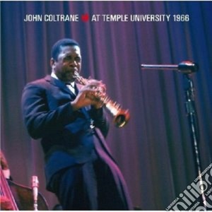 John Coltrane - At Temple University 1966 cd musicale di John Coltrane