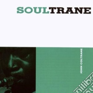 John Coltrane - Soultrane / Kenny Burrell & John Coltrane cd musicale di John Coltrane