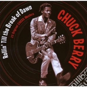 Chuck Berry - Rollin' Till The Break Of Dawn cd musicale di Chuck Berry