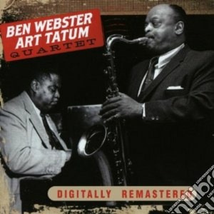 Art Tatum / Ben Webster - Quartet cd musicale di Tatum a Webster b